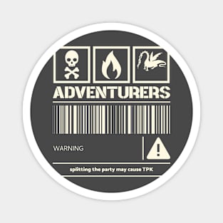 Adventurers Warning - Splitting the party may cause TPK Magnet